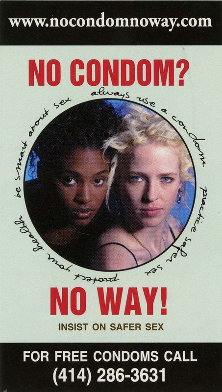 Poster: No Condom? No Way?