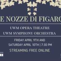 Masks and An Italian Opera,  the UWM Opera Theater and Symphony Orchestra  Triumph with &quot;Le Nozze di Figaro&quot;