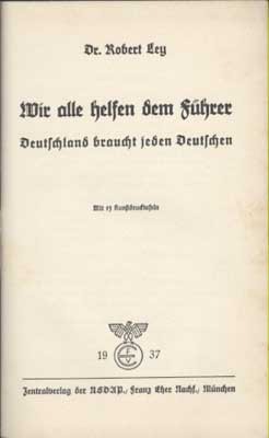 Wir alle helfen dem F&uuml;hrer : Deutschland braucht jeden Deutschen