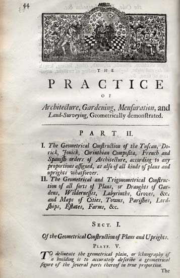 Practical Geometry Applied to the Useful Arts of Building, Surveying, Gardening and Mensuration