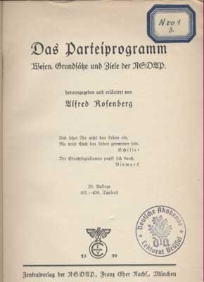 Das Parteiprogramm : Wesen, Grunds&auml;tze und Ziele der NSDAP