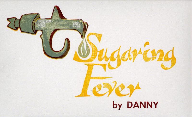 Sugaring Fever