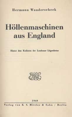 H&ouml;llenmaschinen aus England, hinter den kulissen der Londoner l&uuml;genhetze