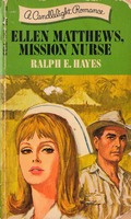 Ellen Matthews, Mission Nurse. 